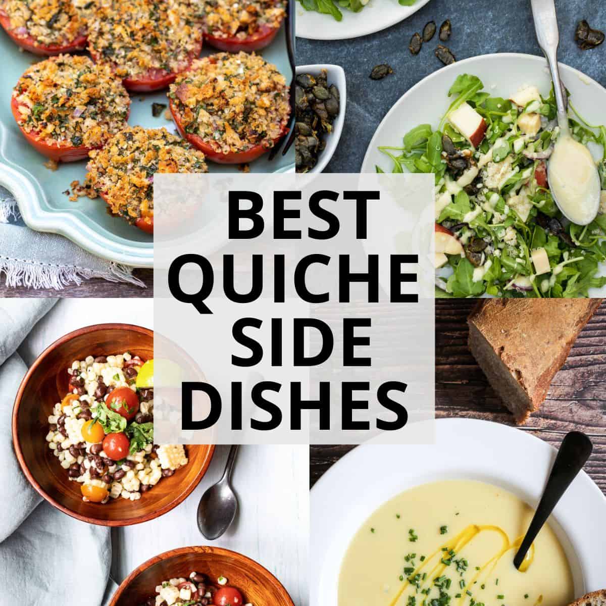 25 Best Side Dishes for Quiche