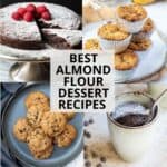 photos of almond flour cakes and cookies with the title "best almond flour dessert recipes"