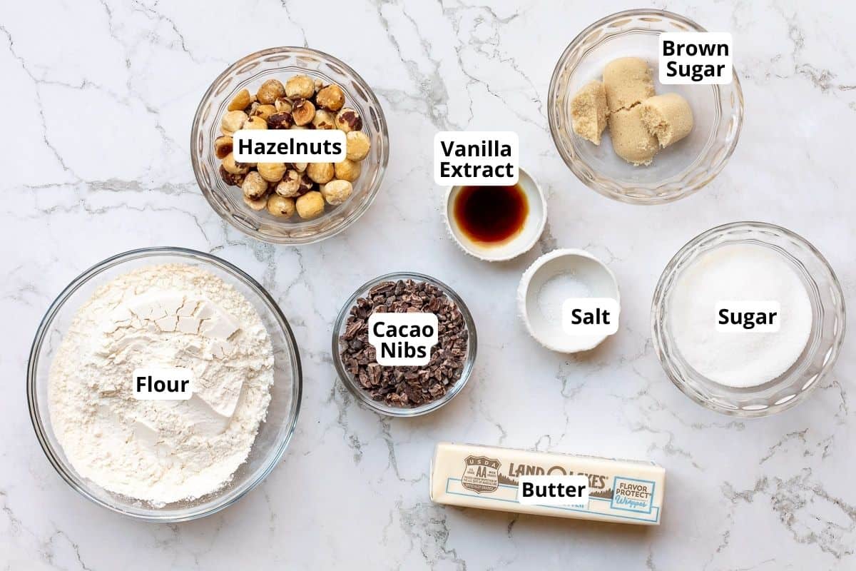 flour, butter, cacao nibs, hazelnuts, vanilla extract, salt, sugar, brown sugar.