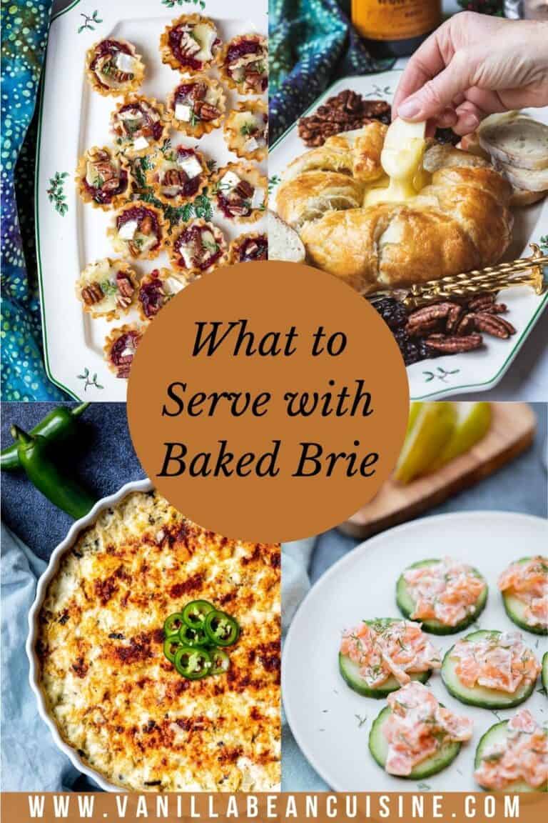 What to Serve with Baked Brie 29 Easy Ideas!