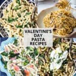 4 photos of pasta recipes with the title "Valentine's Day pasta recipes".